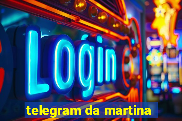 telegram da martina